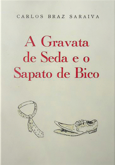A Gravata de Seda e o Sapato de Bico
