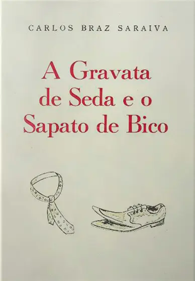 Capa de A Gravata de Seda e o Sapato de Bico